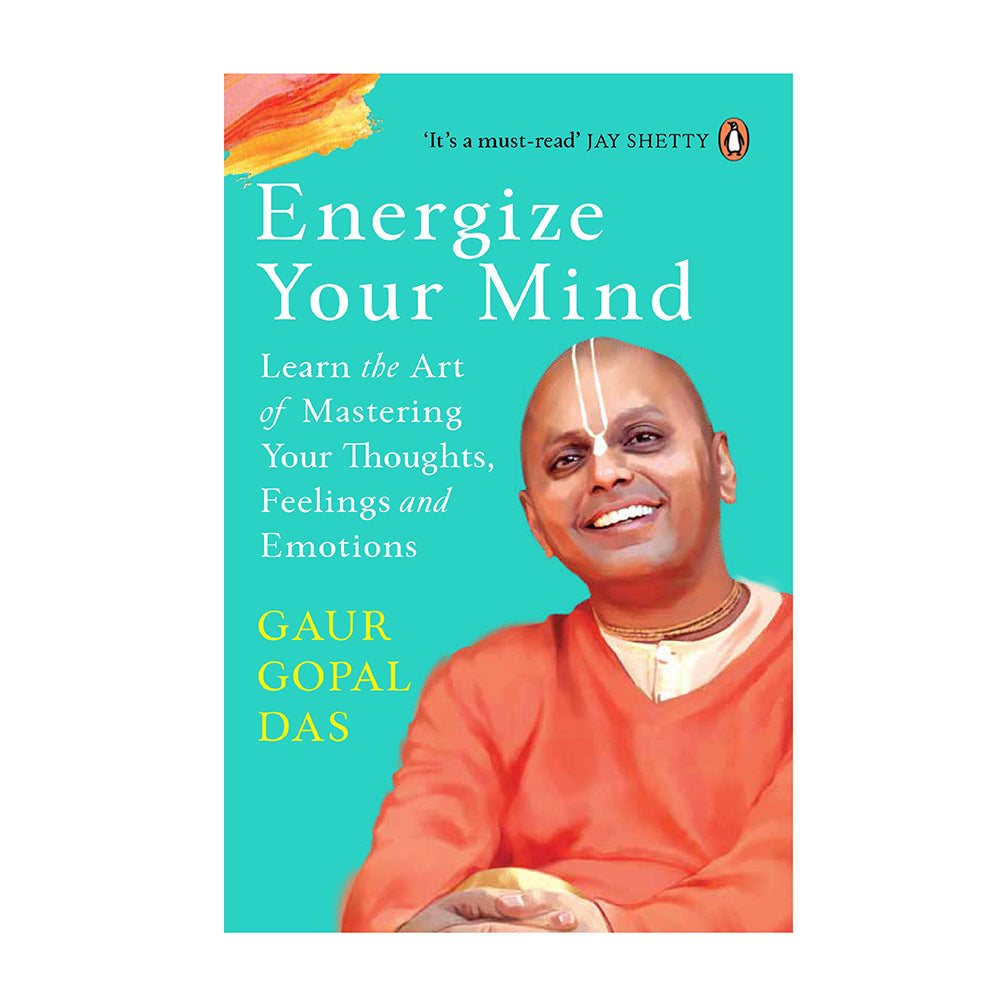 Energize Your Mind By Gaur Gopal Das | Self-Help | Penguin Books - 1 Unit