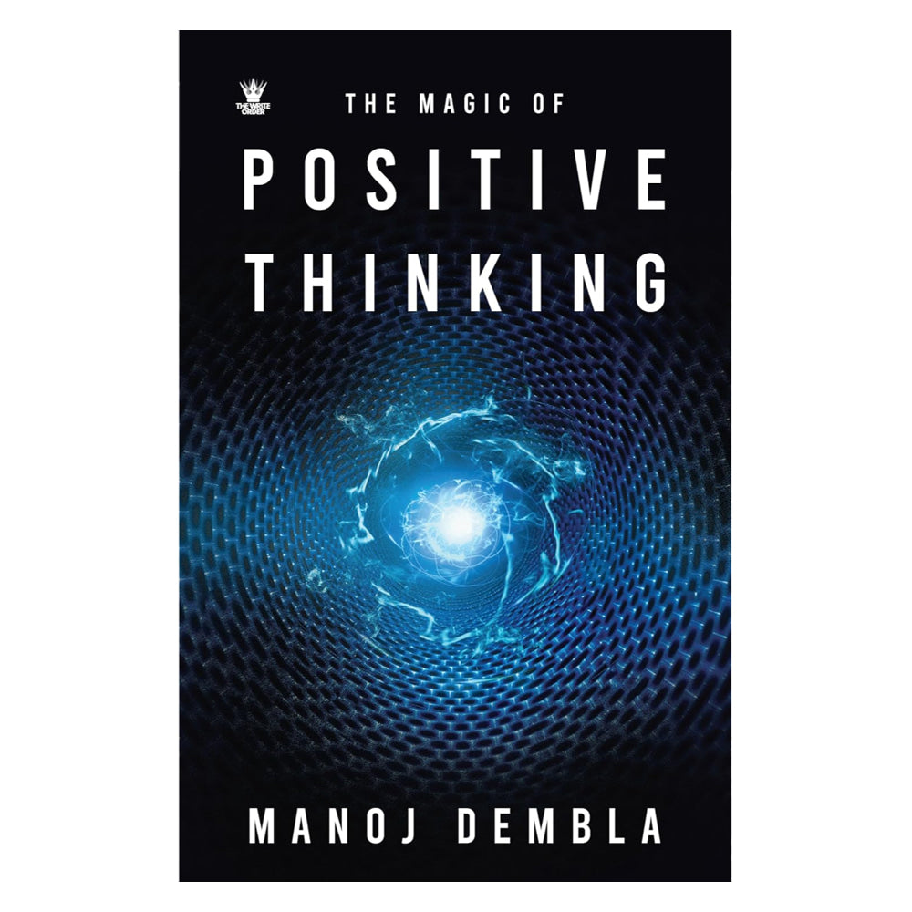 The Magic Of Positive Thinking By Manoj Dembla | Self-Help - 1 U