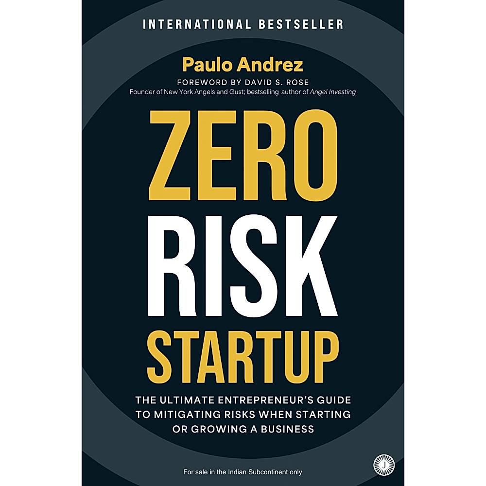Zero Risk Startup By Paulo Andrez | Jaico Publishing | Non-Fiction | Business & Economics Book - 1 Unit