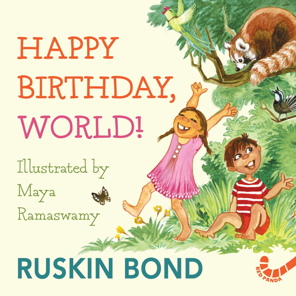 Happy Birthday World By Ruskin Bond (Board Book) | Red Panda | Children's Picture Book - 1 Unit