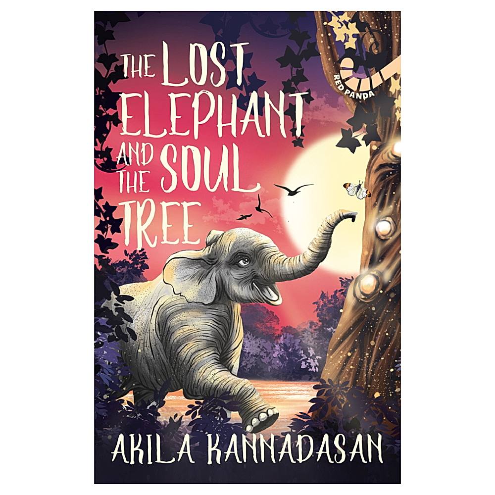 The Lost Elephant And The Soul Tree By Akila Kannadasan | Red Panda | Children's Religious Fiction Book - 1 Unit