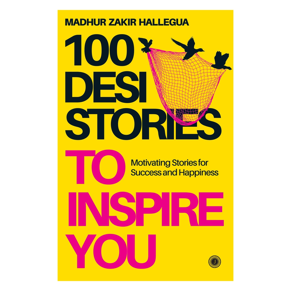 100 Desi Stories To Inspire You By Madhur Zakir Hallegua | Jaico Publishing | Self-Help Book - 1 U