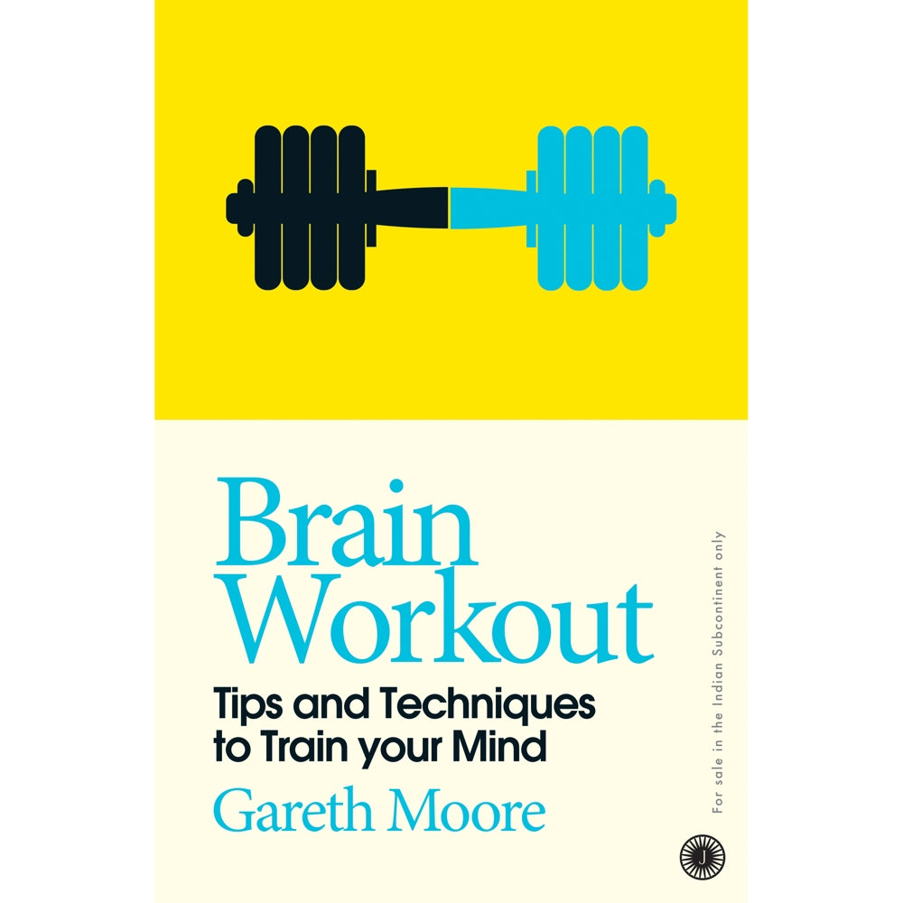 Brain Workout Tips and Techniques to the Train Your Mind By Gareth Moore | Jaico Publishing | Self-Help Book - 1 U