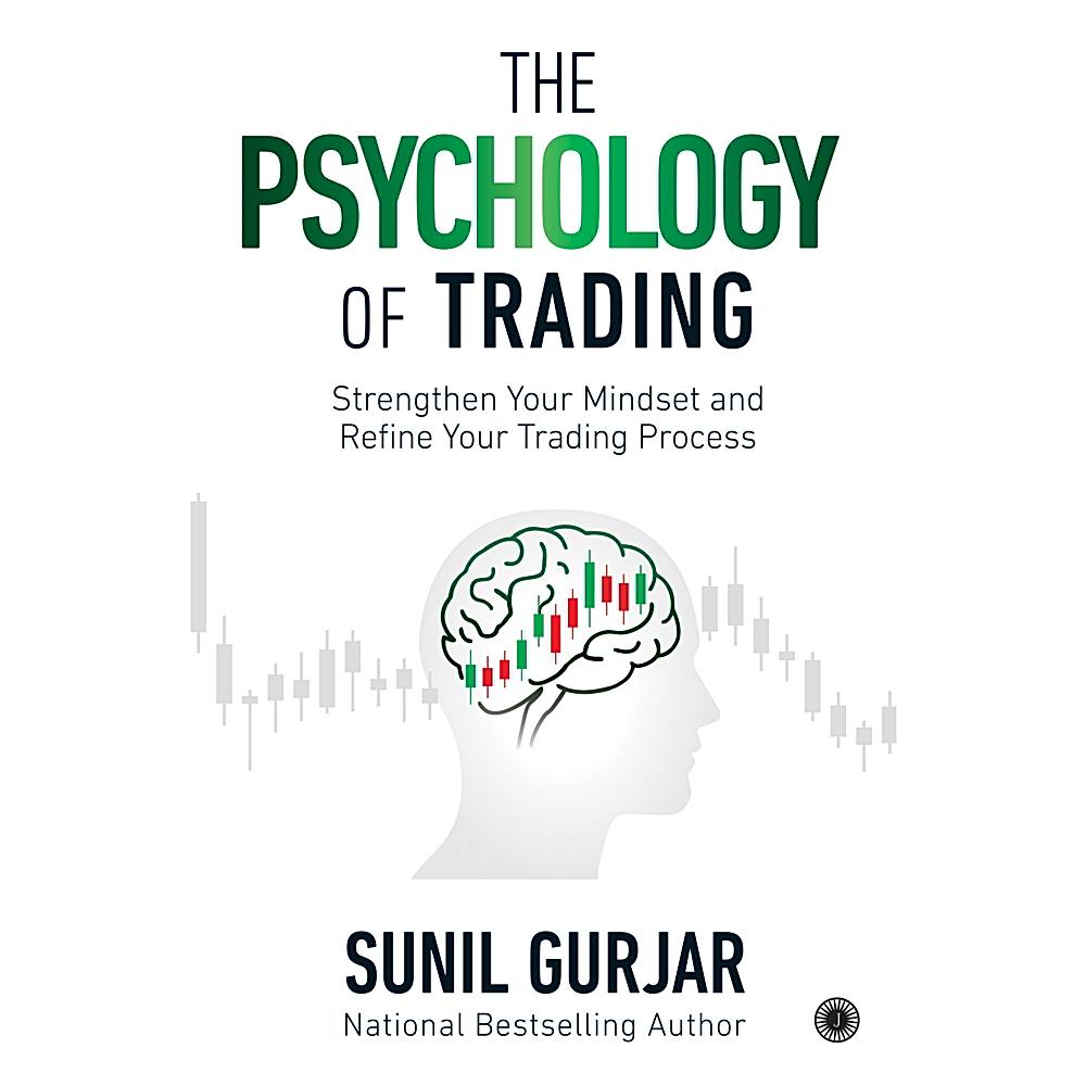The Psychology of Trading By Sunil Gurjar | Jaico Publishing | Non-Fiction | Business & Economics Book - 1 Unit
