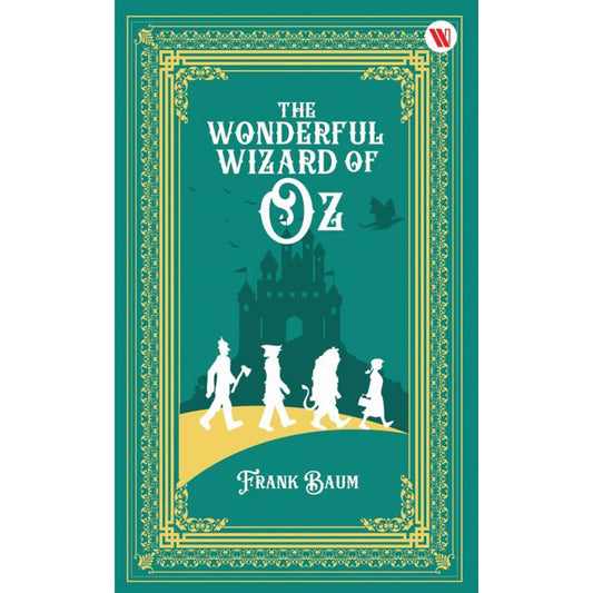 The Wonderful Wizard Of Oz By Frank Baum | Westland | Children's Fiction Book | Classic - 1 Unit