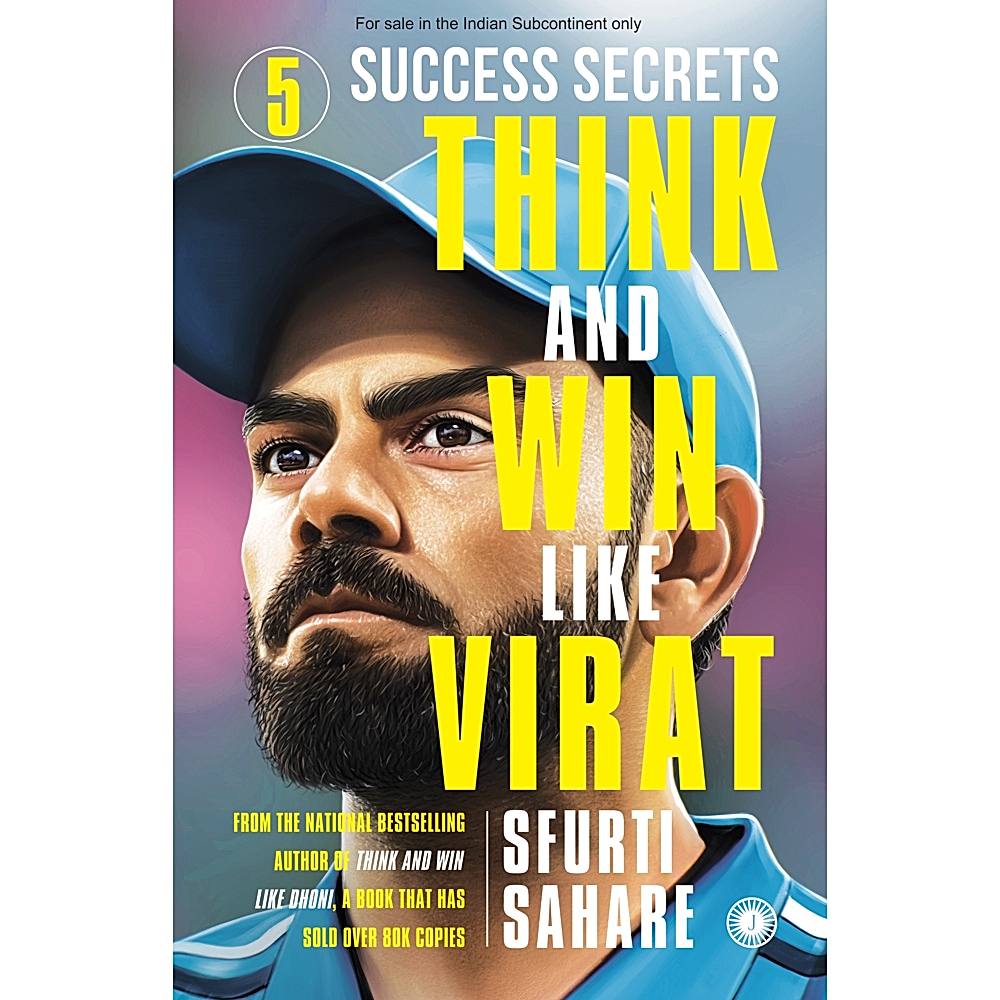 Think And Win Like Virat By Sfurti Sahare | Jaico Publishing | Non-Fiction | Sports Book - 1 Unit
