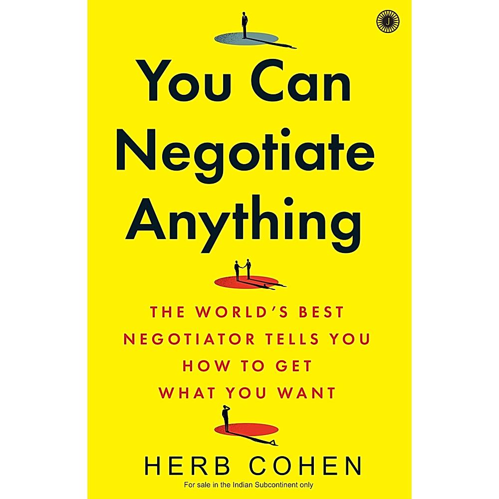 You Can Negotiate Anything By Herb Cohen | Jaico Publishing | Non-Fiction | Business & Economics Book - 1 Unit